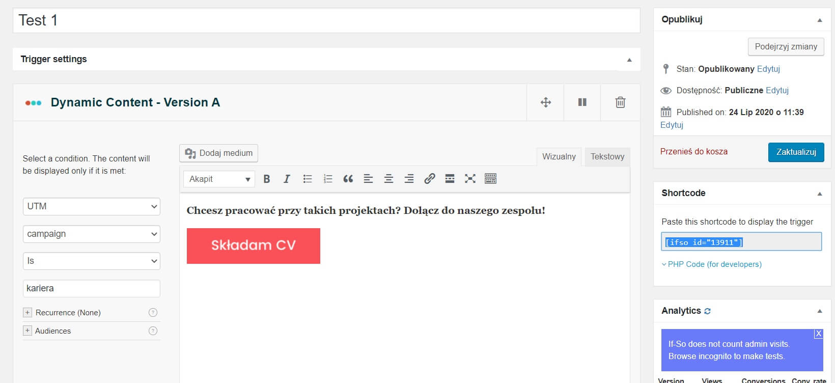 Screenshot of a Dynamic Content editor interface. Text in Polish invites users to join a team and includes a button labeled "Składam CV." Various settings and options are visible, including UTM settings and a shortcode box on the right.